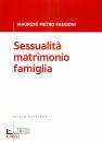FAGGIONI PIERO M., Sessualit� matrimonio famiglia