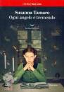 SUSANNA TAMARO, Ogni angelo e