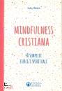 WELCK SALLY, Mindfulness cristiana