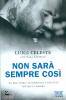 CELESTE LUIGI, Non sara