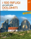 ARDITO STEFANO, I 100 rifugi piu