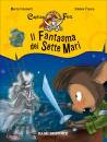 INNOCENTI - FRASCA, Il Fantasma dei Sette Mari Capitan Fox