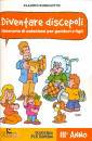 RUGOLOTTO CLAUDIO, Diventare discepoli Quaderno per bambini 3� anno