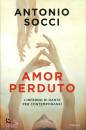 Socci Antonio, Amor perduto. L