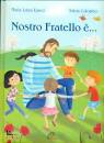 EGUEZ - COLOMBO, Nostro fratello �...