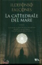 FALCONES ILDEFONSO, La cattedrale del mare
