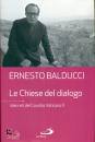 BALDUCCI ERNESTO, Le chiese del dialogo