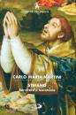 NARTINI CARLO MARIA, Stefano Servitore e testimone