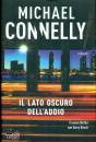 CONNELLY MICHAEL, Il lato oscuro dell