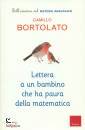 BORTOLATO CAMILLO, Lettera a un bambino che ha paura della matematica