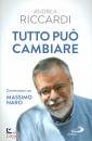 RICCARDI ANDREA, Tutto pu� cambiare