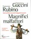 GUCCINI - RUBINO�, Magnifici malfattori