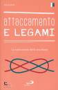 ATTILI GRAZIA, Attaccamento e legami
