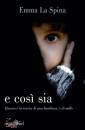 LA SPINA EMMA, E cos� sia