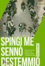 PASTONESI MARCO, Spingi me senno