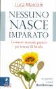 MARCONI LUCA, Nessuno nasce imparato