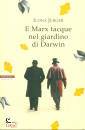 JERGER ILONA, E marx tacque nel giardino di Darwin