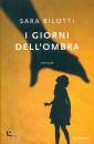 BILOTTI SARA, I giorni dell
