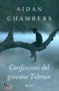 CHAMBERS AIDAN, Confessioni del giovane Tidman