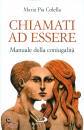 COLELLA MARIA PIA, Chiamati ad essere  Manuale della coniugalit�