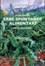 BENCIVENNI DANIELA, Le pi� diffuse erbe spontanee curative ...