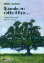 CANDIARD ADRIEN, Quando eri sotto il fico