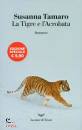TAMARO SUSANNA, La tigre e l