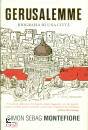 MONTEFIORE SIMON S., Gerusalemme Biografia di una citt�