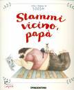 SOOSH, Stammi vicino papa