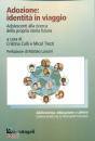 COLLI - TREZZI, Adozione: identit� in viaggio