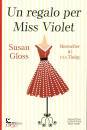 GLOSS SUSAN, Un regalo per Miss Violet
