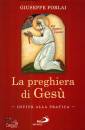 FORLAI GIUSEPPE, La preghiera di Ges�  Invito alla pratica