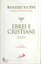 BENEDETTO XVI, Ebrei e cristiani