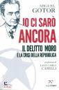 GOTOR MIGUEL, Io ci saro