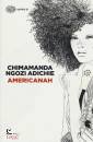 ADICHIE, Americanah