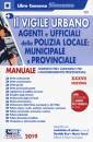 BUSI O (CUR), Il Vigile Urbano 2019 - Manuale completo