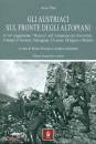 OLLER ALOIS, Gli austriaci sul fronte degli altopiani (Melette)