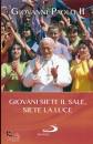 GIOVANNI PAOLO II, Giovani siete il sale, siete la luce