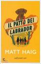 HAIG MATT, Il patto dei Labrador