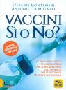 MONTANARI - GATTI, Vaccini S� o no?