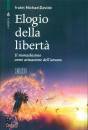 FRATEL MICHAEL D., Elogio della libert�