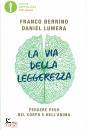BERRINO - LUMERA, La via della leggerezza