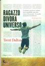 DALTON TRENT, Ragazzo divora universo