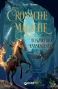 MORENO DAVID J., Lo specchio evanescente Cronache magiche