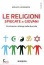 LEONARDI MAURO, Le religioni spiegate ai giovani