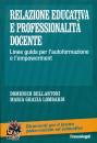 BELLANTONI LOMBARDI, Relazione educativa e professionalit� docente