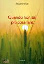 GRUN ANSELM, Quando non sai pi� cosa fare