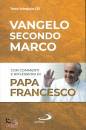 FRANCESCO PAPA, Vangelo secondo Marco Commenti e riflessioni