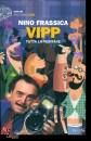 FRASSICA NINO, Vipp Tutta la Verit�ne