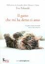 POLANSKI EVA, Il gatto che mi ha detto ti amo